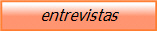 entrevistas