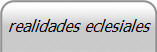 realidades eclesiales