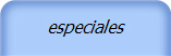 especiales